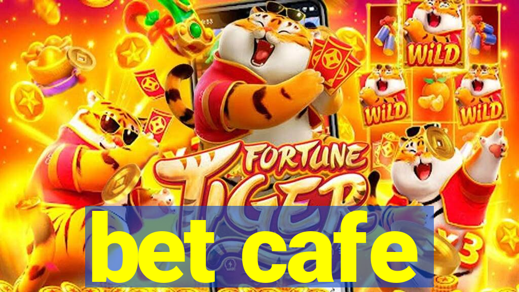 bet cafe